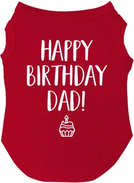 Happy Birthday Dad Dog Tee Shirt | Sleeveless | Pawty | Party Theme | Celebration Supplies | Photoshoot (Red, Medium 171)
